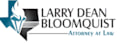 Larry Dean Bloomquist, Attorney at Law